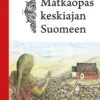 Aalto, Matkaopas keskiajan Suomeen