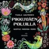 Aaltonen, Pikkuväen poluilla