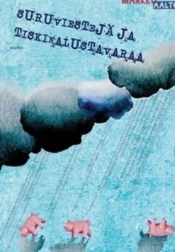 Aalto, Suruviestejä ja tiskinalustavaraa