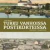 Aalto, Turku vanhoissa postikorteissa