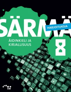 Aarnio, Särmä 8 Yläkoulun äidinkieli ja kirjallisuus Harjoituksia
