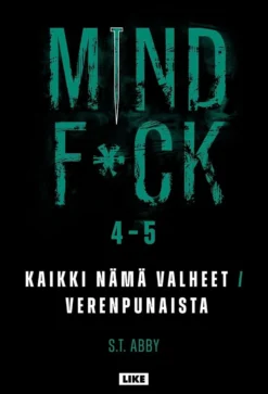 Abby, Mindf*ck 4–5: Kaikki nämä valheet, Verenpunaista