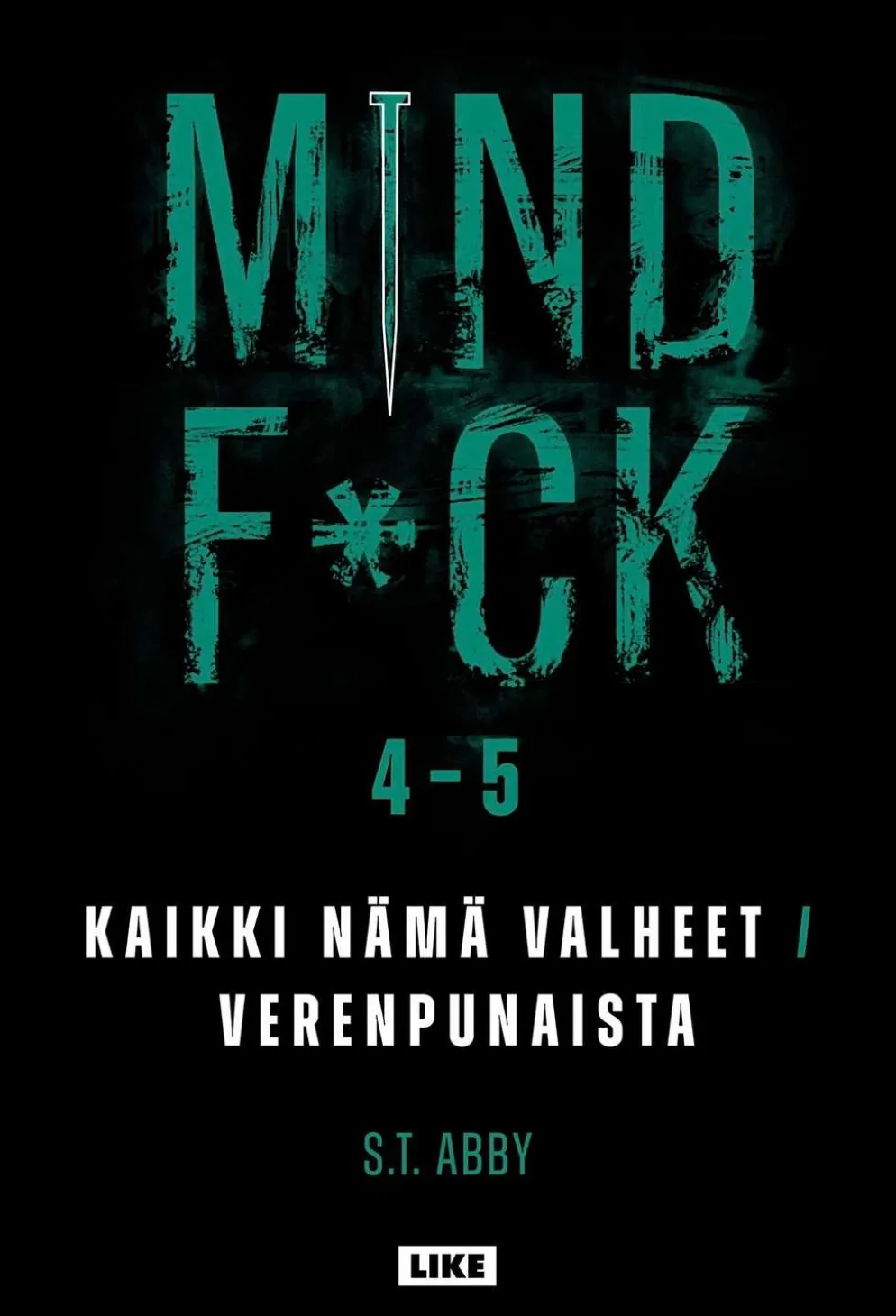 Abby, Mindf*ck 4–5: Kaikki nämä valheet, Verenpunaista