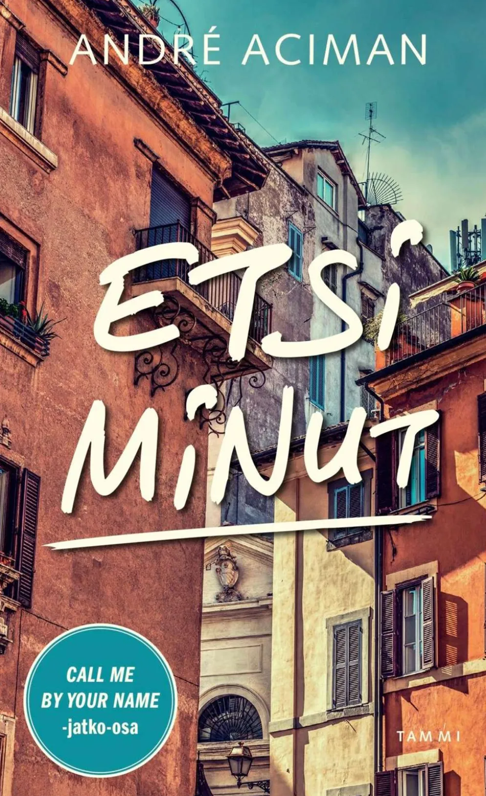 Aciman, Etsi minut
