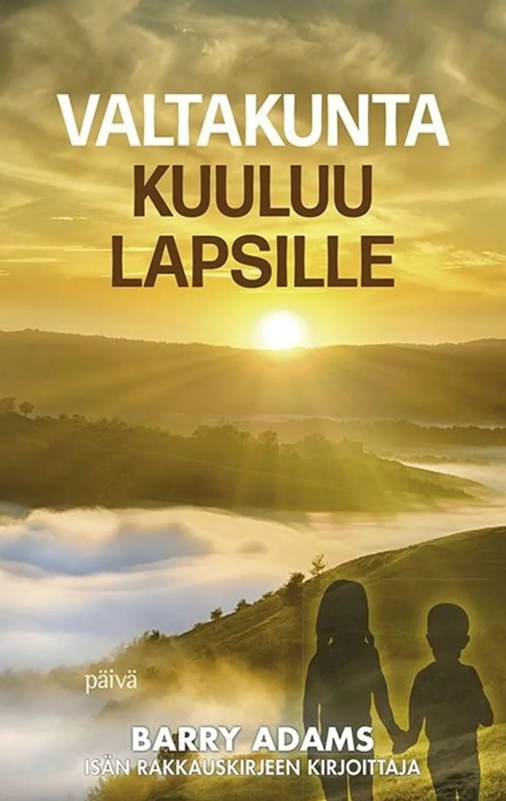 Adams, Valtakunta kuuluu lapsille