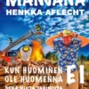 Aflecht, Henkka Aflecht - Manjana - Kun huominen EI ole huomenna