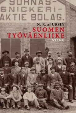 af Ursin, Suomen työväenliike - Historiallinen katsaus