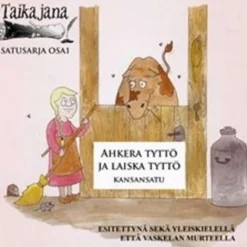 Ahkera tyttö ja laiska tyttö (+cd)