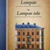 Ahl-Waris, Lampan talo - Koti Helsingin sydämessä ja sen kahden vuosisadan aikaiset vaiheet : Ett hem i hjärtat av Helsingfors och dess skeden under två sekel