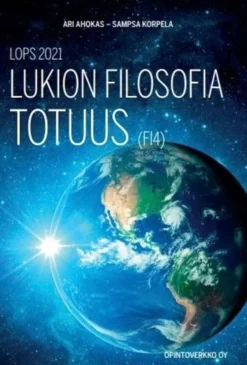 Ahokas, LOPS 2021 Lukion filosofia Totuus (FI4)
