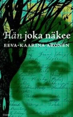 Ahonen, Hän joka näkee