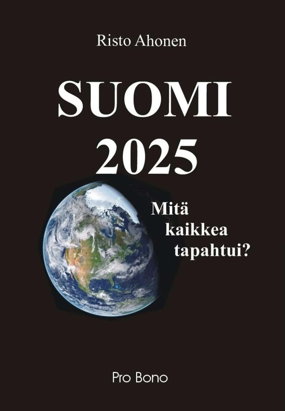 Ahonen, Suomi 2025 - Mitä kaikkea tapahtui?