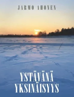 Ahonen, Ystävänä yksinäisyys