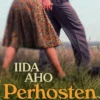 Aho, Perhosten päiviä