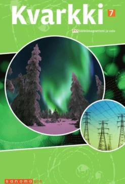 Ahtola, Kvarkki 7 - Sähkömagnetismi ja valo