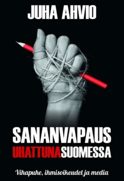 Ahvio, Sananvapaus uhattuna Suomessa - Vihapuhe, ihmisoikeudet ja media