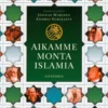 Aikamme monta islamia