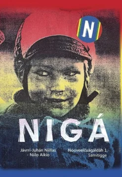 Aikio, Nigá - Nooveelcuágáldâh