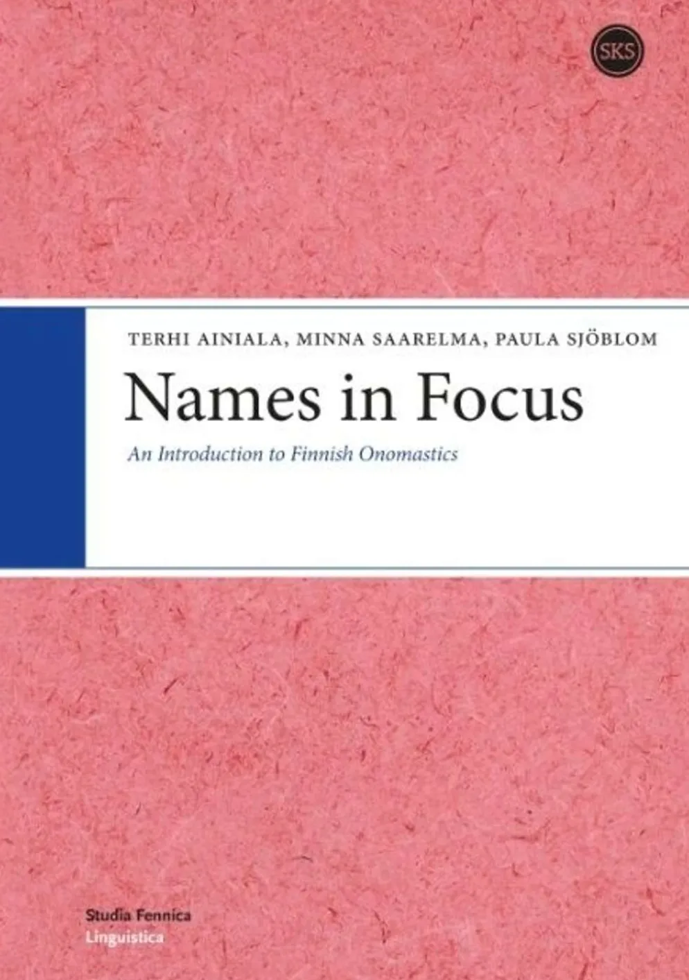 Ainiala, Names in Focus - An Introduction to Finnish Onomastics