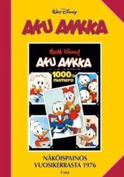 Aku Ankka - Näköispainos vuosikerrasta 1976 : I osa