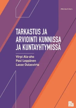 Ala-aho, Tarkastus ja arviointi kunnissa ja kuntayhtymissä