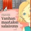 Ala-Huissi, Vanhan maatalon salaisuus