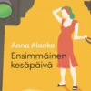 Alanko, Ensimmäinen kesäpäivä