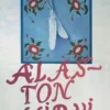 Alatalo, Alaston hirvi - Tornionlaaksolaisen Huumorin Tutkimuslaitoksessa : Episodiromaani