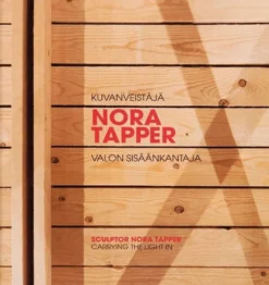 Alatalo, Kuvanveistäjä Nora Tapper - Sculptor Nora Tapper - Valon sisäänkantaja - Carrying the light in