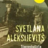 Aleksijevitš, Tsernobylista nousee rukous