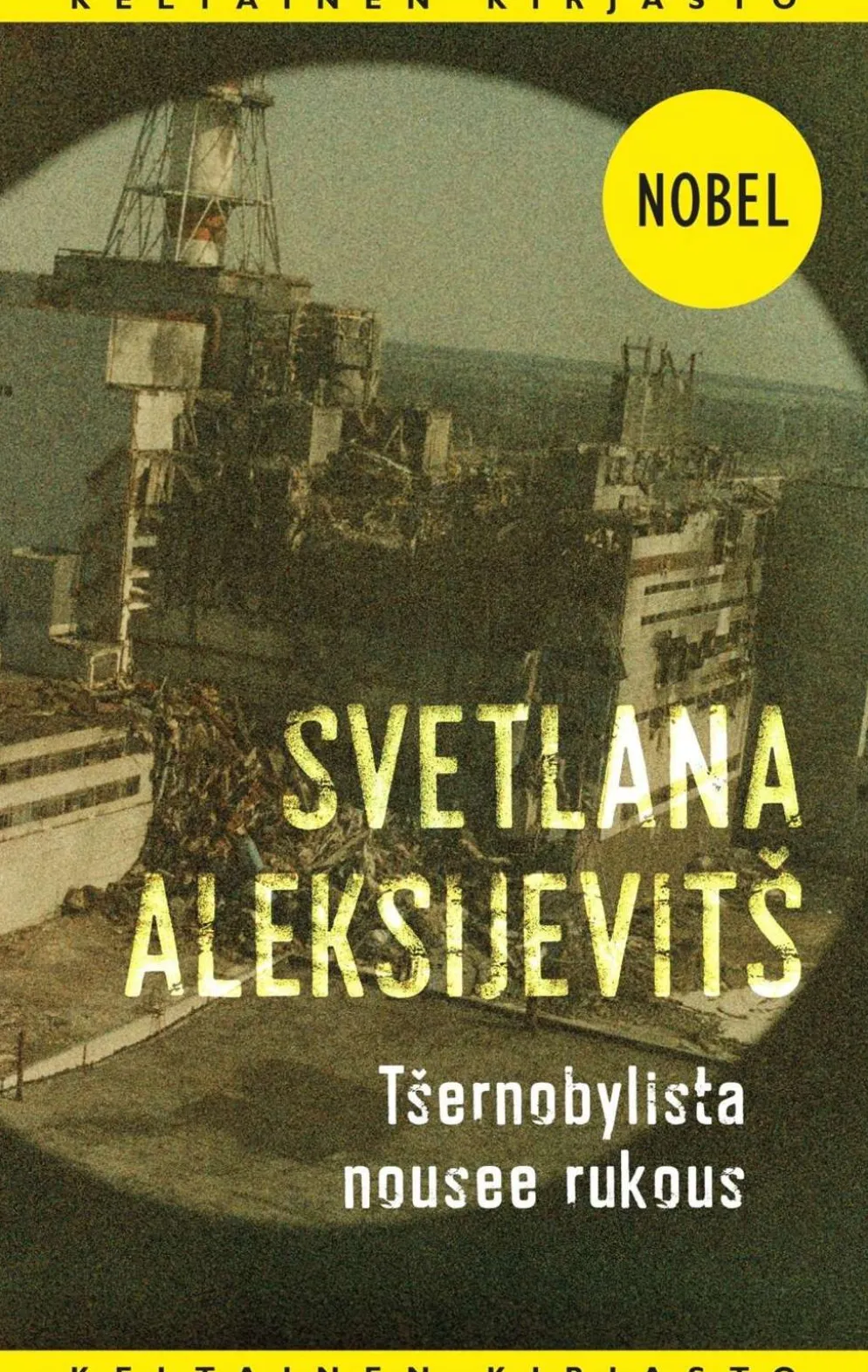 Aleksijevitš, Tsernobylista nousee rukous