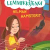 Alm Dahlgren, Hilman hamsterit - Pienaakkoset