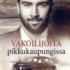 Amnell, Vakoilijoita pikkukaupungissa