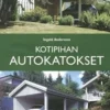 Andersson, Kotipihan autokatokset