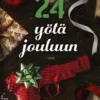 Andersson, Laura & muita: Toiset 24 yötä