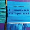 Andersson, Lumouksen virtapiirissä