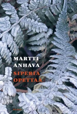 Anhava, Siperia opettaa - Kirjoituksia
