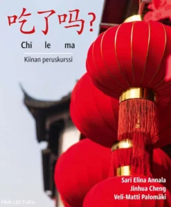 Annala, Chi le ma? - Kiinan peruskurssi