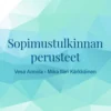 Annola, Sopimustulkinnan perusteet
