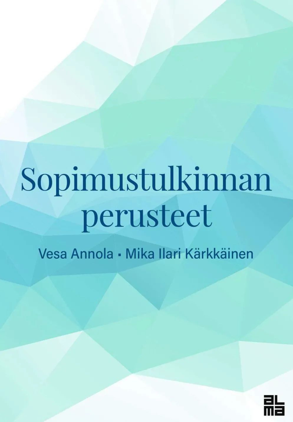 Annola, Sopimustulkinnan perusteet