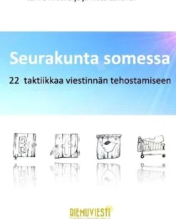 Ansaharju, Seurakunta somessa - 22 taktiikkaa viestinnän tehostamiseen