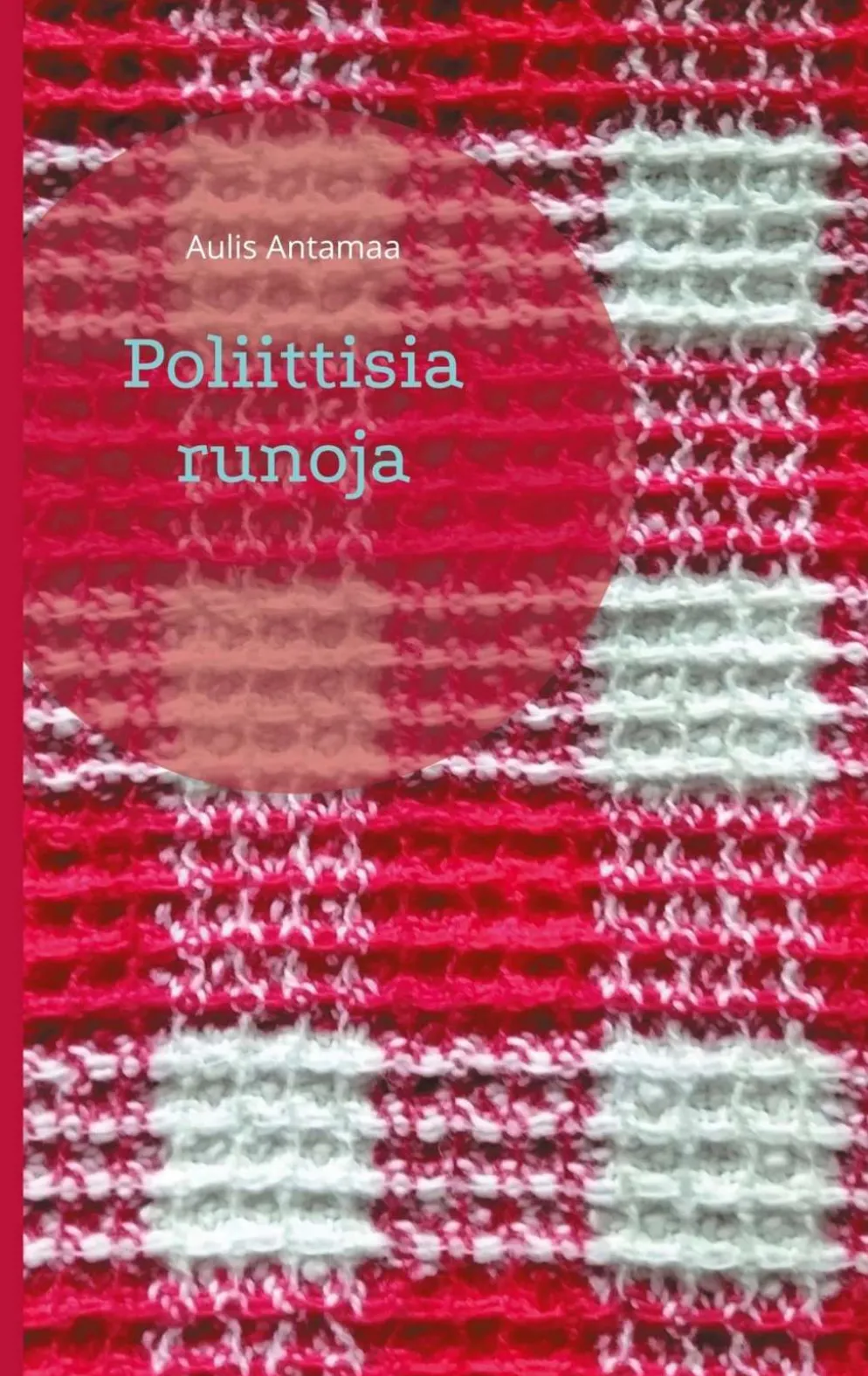 Antamaa, Poliittisia runoja