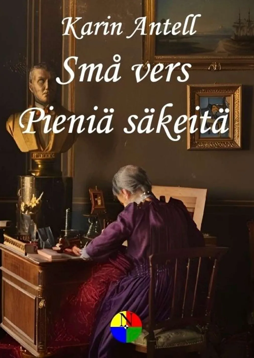Antell, Små vers = Pieniä säkeitä