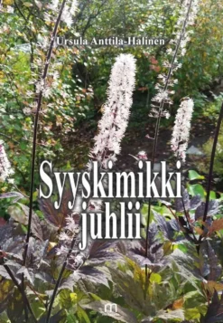 Anttila-Halinen, Syyskimikki juhlii