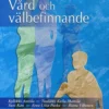Anttila, Vård och välbefinnande