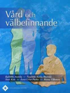 Anttila, Vård och välbefinnande