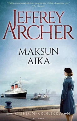 Archer, Maksun aika - Clifton-kronikka 4