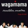 Arnold, Wagamama - nuudelien maailma
