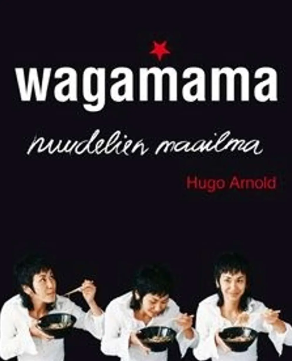 Arnold, Wagamama - nuudelien maailma
