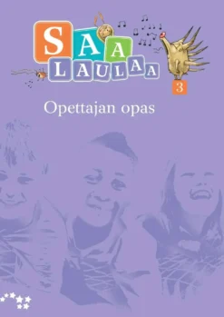 Arola, Saa laulaa! 3 Opettajan opas
